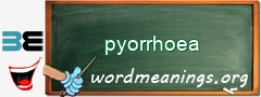 WordMeaning blackboard for pyorrhoea